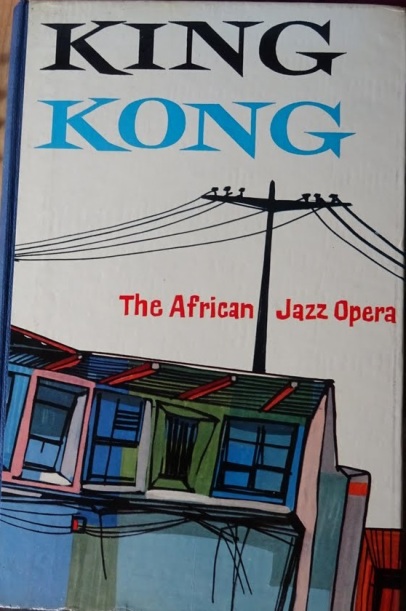 King Kong the African jazz opera